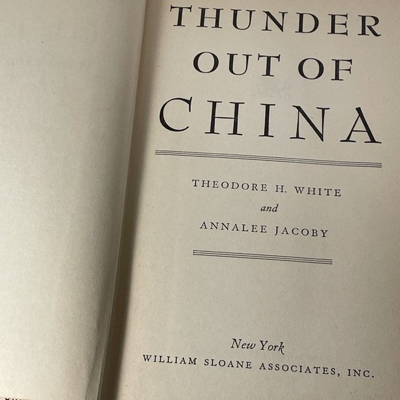 Thunder Out Of China By Theodore H. White And Annalee Jacoby. 1946 Book - Picture 5 of 11